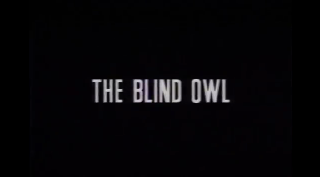 The Blind Owl title card