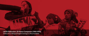 Banner Image promoting the release of a free online publication called "El Teatro Campesino (1965-1975)