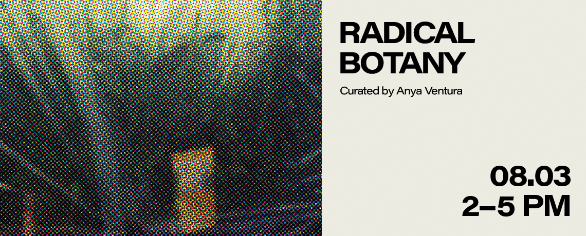 LACE Screening Room | Radical Botany