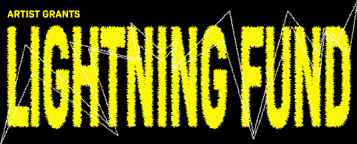 Lightning Fund Artist Grants